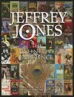 Jeffrey Jones: The Definitive Reference Spurlock David J., Hill Patrick, Maris Emanual