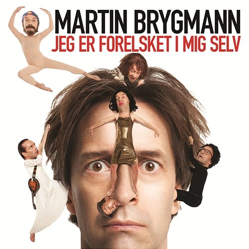 Jeg Er Forelsket I Mig Selv Martin Brygmann