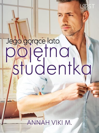 Jego gorące lato – pojętna studentka Annah Viki M.