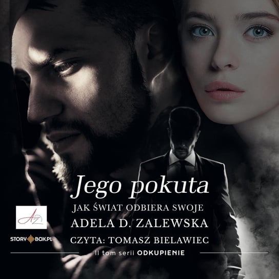 Jego pokuta. Odkupienie. Tom 2 - audiobook Zalewska Adela D.