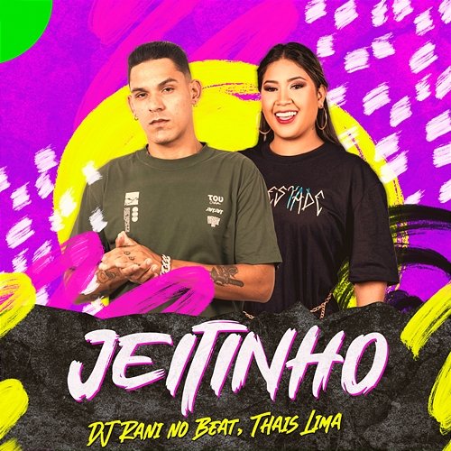 Jeitinho Dj Rani no Beat & Thais Lima