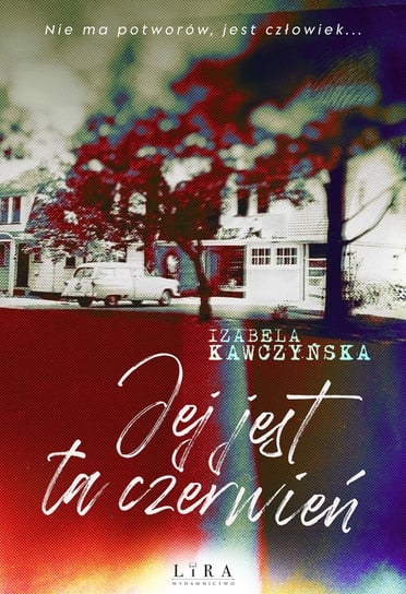 Jej jest ta czerwień Kawczyńska Izabela