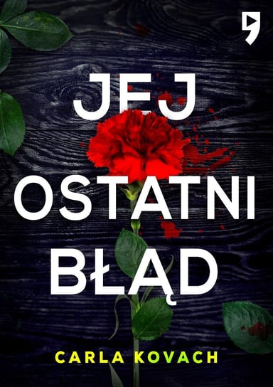 Jej ostatni błąd. Tom 6 - ebook epub Carla Kovach