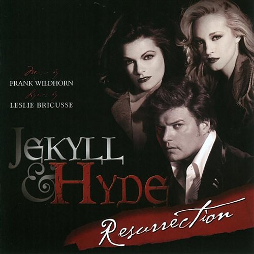 Jekyll & Hyde Resurrection Leslie Bricusse, Frank Wildhorn