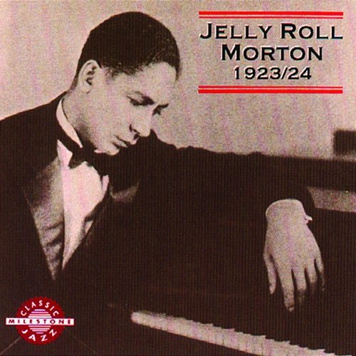 Jelly Roll Morton 1923/24 Jelly Roll Morton