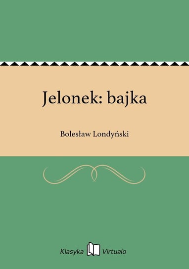 Jelonek: bajka Londyński Bolesław