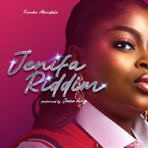 Jenifa Riddim Funke Akindele & Jesse King Buga