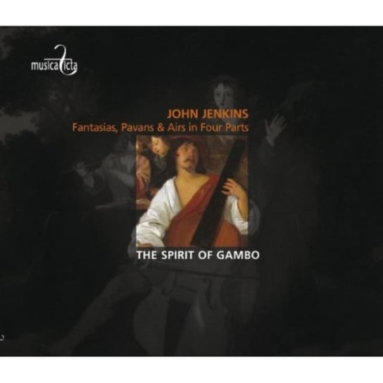 Jenkins: Fantasies, Pavans, & Airs In Four Parts The Spirit of Gambo