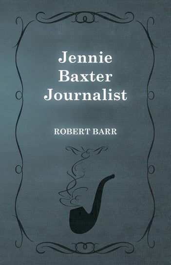 Jennie Baxter Journalist Barr Robert
