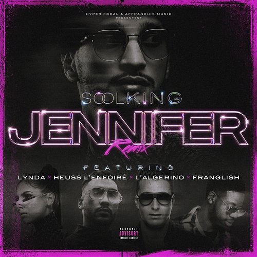 Jennifer Soolking feat. Lynda, Heuss L’enfoiré, L'Algerino, Franglish