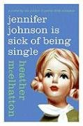 Jennifer Johnson Is Sick of Being Single Mcelhatton Heather