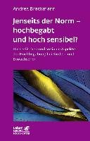 Jenseits der Norm - hochbegabt und hoch sensibel? Brackmann Andrea