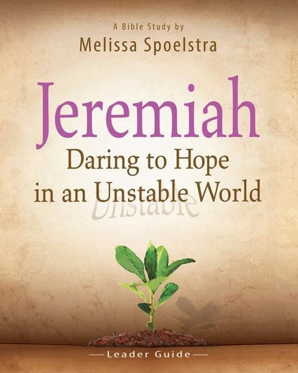 Jeremiah, Leader Guide Melissa Spoelstra