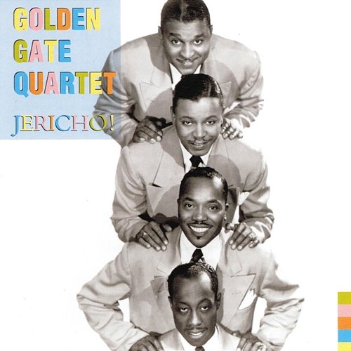 Jericho! The Golden Gate Quartet