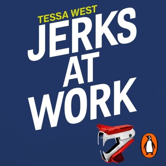 Jerks at Work West Tessa