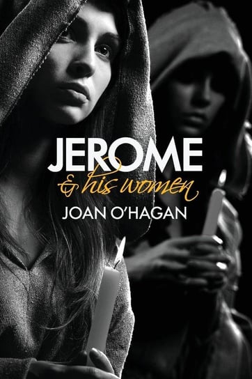 Jerome and His Women O'Hagan Joan B