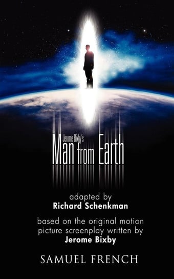 Jerome Bixby's the Man from Earth Schenkman Richard