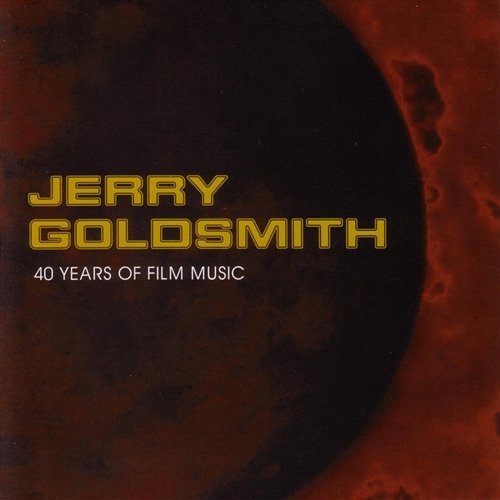 Jerry Goldsmith 40 Years Of Film Music Various Artists