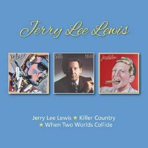Jerry Lee Lewis/Killer Country/When Two Worlds Collide Lewis Jerry Lee