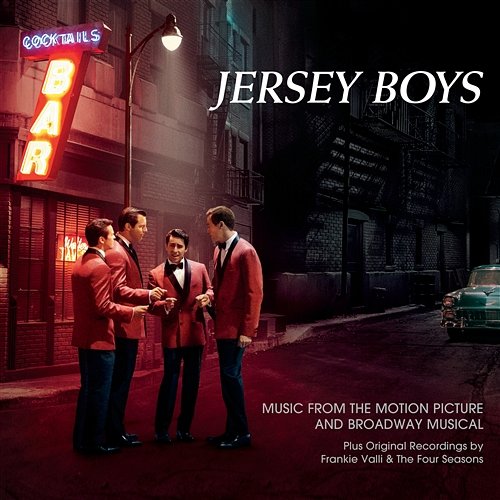 Jersey Boys: Music from the Motion Picture and Broadway Musical Jersey Boys