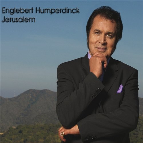 Jerusalem Engelbert Humperdinck