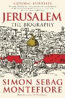 Jerusalem: The Biography Montefiore Simon Sebag