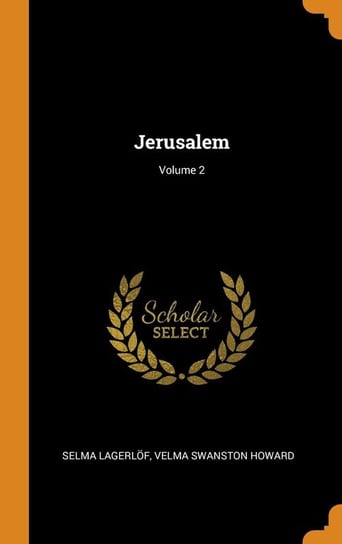 Jerusalem; Volume 2 Lagerlöf Selma