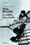 Jerusalén, ida y vuelta Bellow Saul