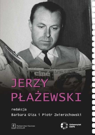 Jerzy Płażewski Opracowanie zbiorowe