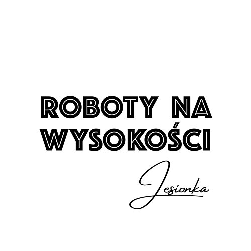 Jesionka Roboty Na Wysokości