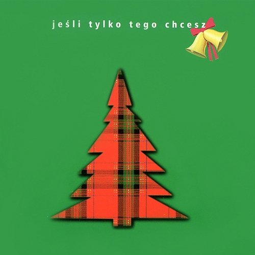 Jeśli tylko tego chcesz Various Artists