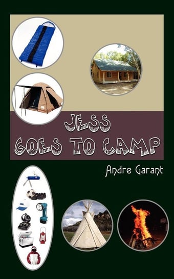 Jess Goes to Camp Garant Andre