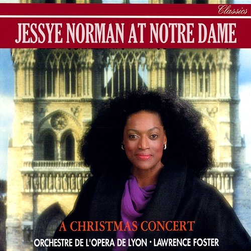 Jessye Norman at Notre-Dame Jessye Norman, Orchestre de l'Opéra de Lyon, Lawrence Foster