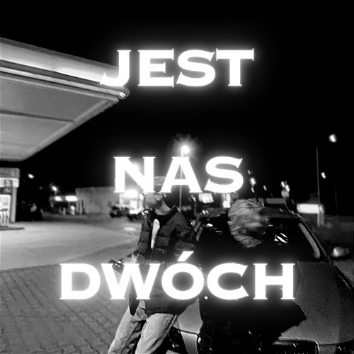 JEST NAS DWÓCH Wavyzane, kuvb feat. Mały e$, Pay, vexxtokozak, mlodysqua