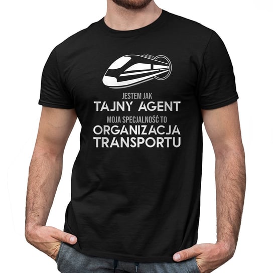 Jestem jak tajny agent, moja specjalność to: organizacja transportu - męska koszulka na prezent Koszulkowy