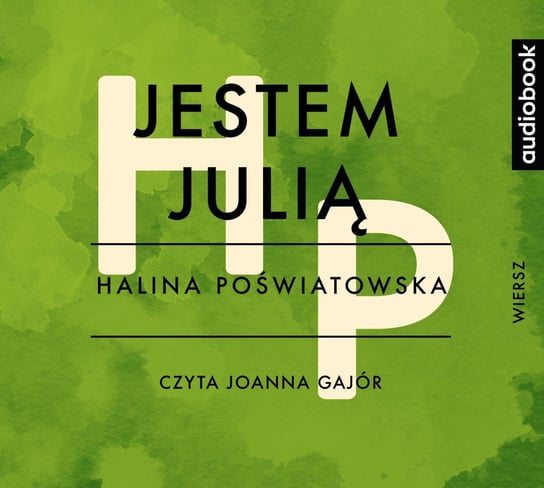 Jestem Julią - audiobook Poświatowska Halina