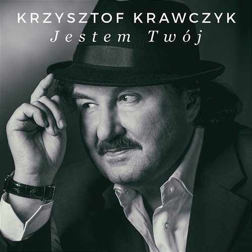 Jestem Twoj Krzysztof Krawczyk