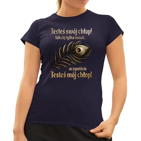 Jesteś swój chłop! - damska koszulka na prezent dla fanów serialu 1670 Granatowa Koszulkowy