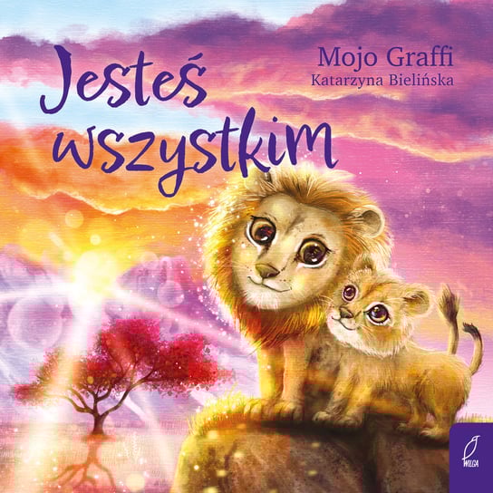 Jesteś wszystkim Mojo Graffi Katarzyna Bielińska
