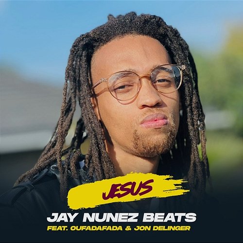 Jesus Jay Nunez Beats feat. Jon Delinger, Oufadafada