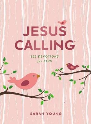 Jesus Calling: 365 Devotions for Kids (Girls Edition) Young Sarah