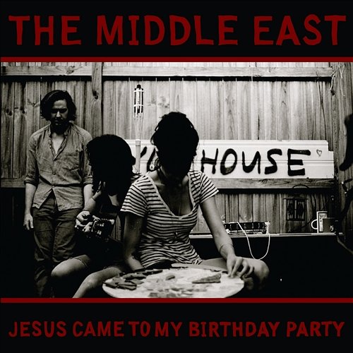 Jesus Came To My Birthday Party The Middle East