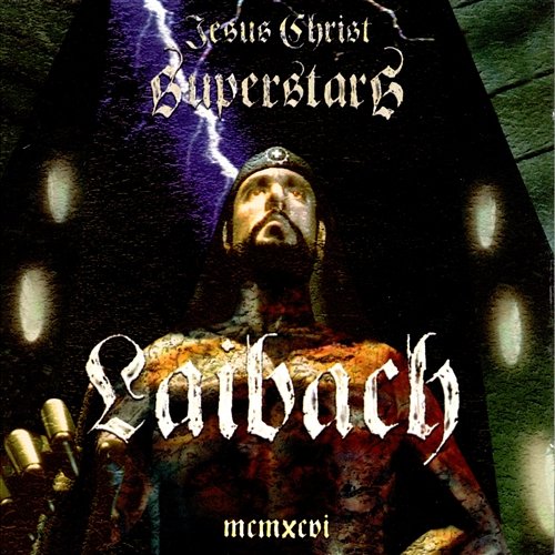 Jesus Christ Superstars Laibach