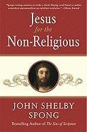 Jesus for the Non-Religious Spong John Shelby