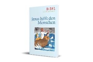 Jesus hilft den Menschen Bauer Dieter, Ettl Claudio, Mels Paulis