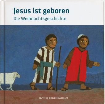 Jesus ist geboren Deutsche Bibelgesellschaft