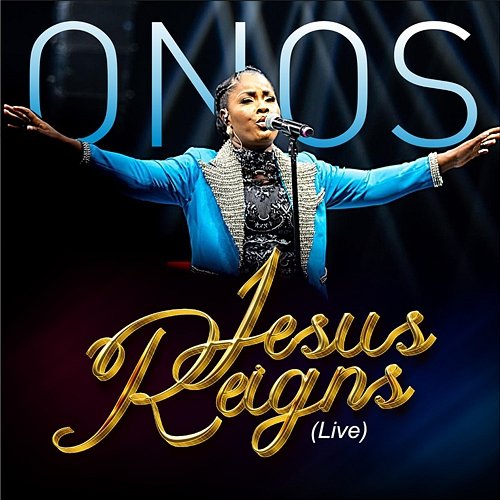 Jesus Reigns Onos