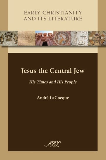 Jesus the Central Jew LaCocque André