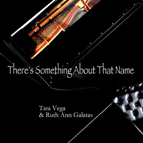 Jesus, There's Something About That Name Tata Vega & Ruth Ann Galatas