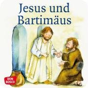 Jesus und Bartimäus Brandt Susanne, Nommensen Klaus-Uwe